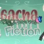gacha fiction
