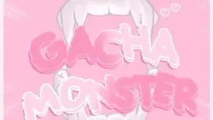 Gacha Monster