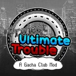 Gacha Project Ultimate Trouble Apk