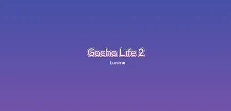 Descarga de Gacha Life 2